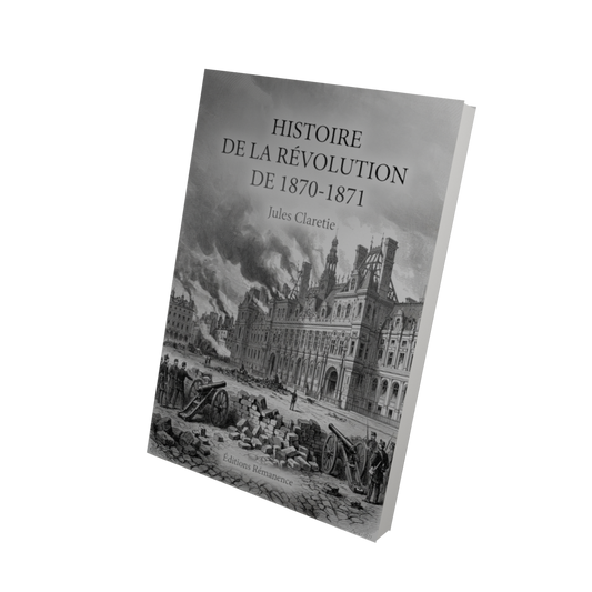 Histoire de la révolution de 1870-1871 - Jules Claretie (Vue 3D)