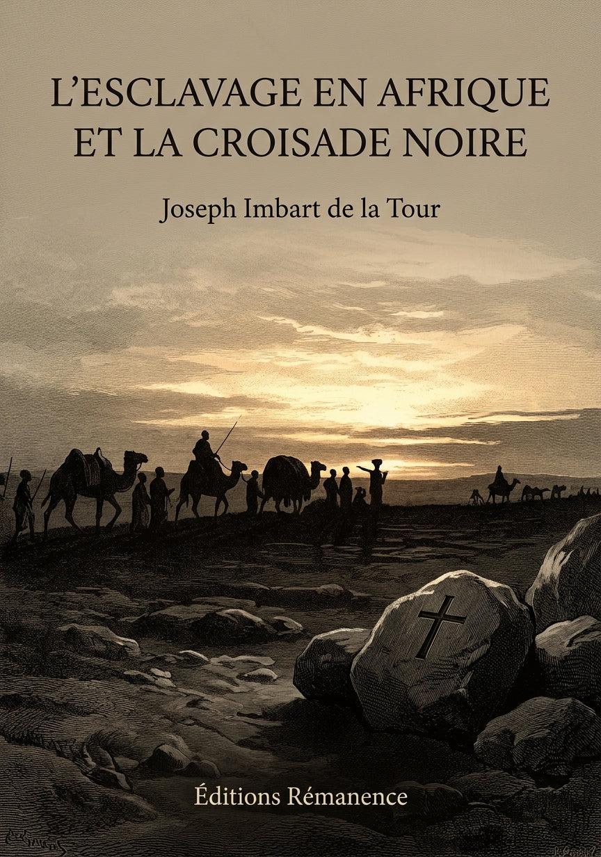 L'esclavage en Afrique et la croisade noire - Joseph Imbart de la Tour (Couverture)