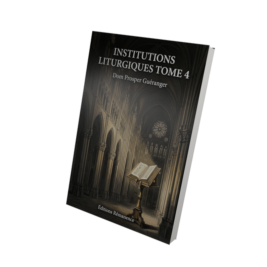 Institutions liturgiques Tome 4 - Dom Prosper Guéranger (Vue 3D)
