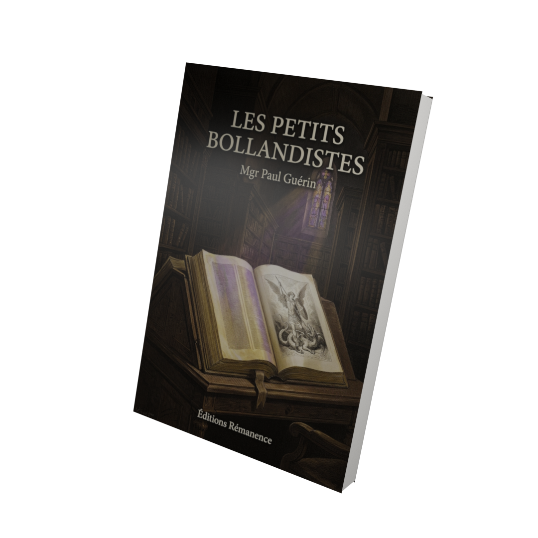 Les petits Bollandistes - Mgr Paul Guérin (Vue 3D)