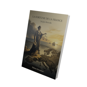 La fortune de la France - Jacques Bainville