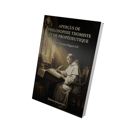 Aperçus de philosophie thomiste et de propédeutique - Père Thomas Pègues O.P. (Vue 3D)