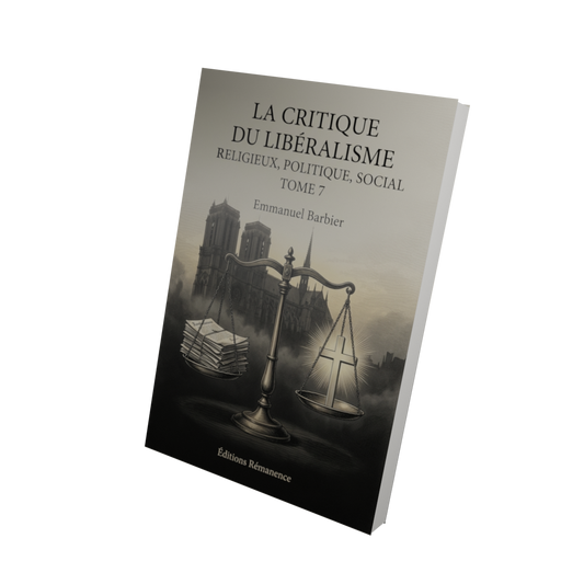 La critique du libéralisme religieux, politique, social Tome 7 - Emmanuel Barbier (Vue 3D)