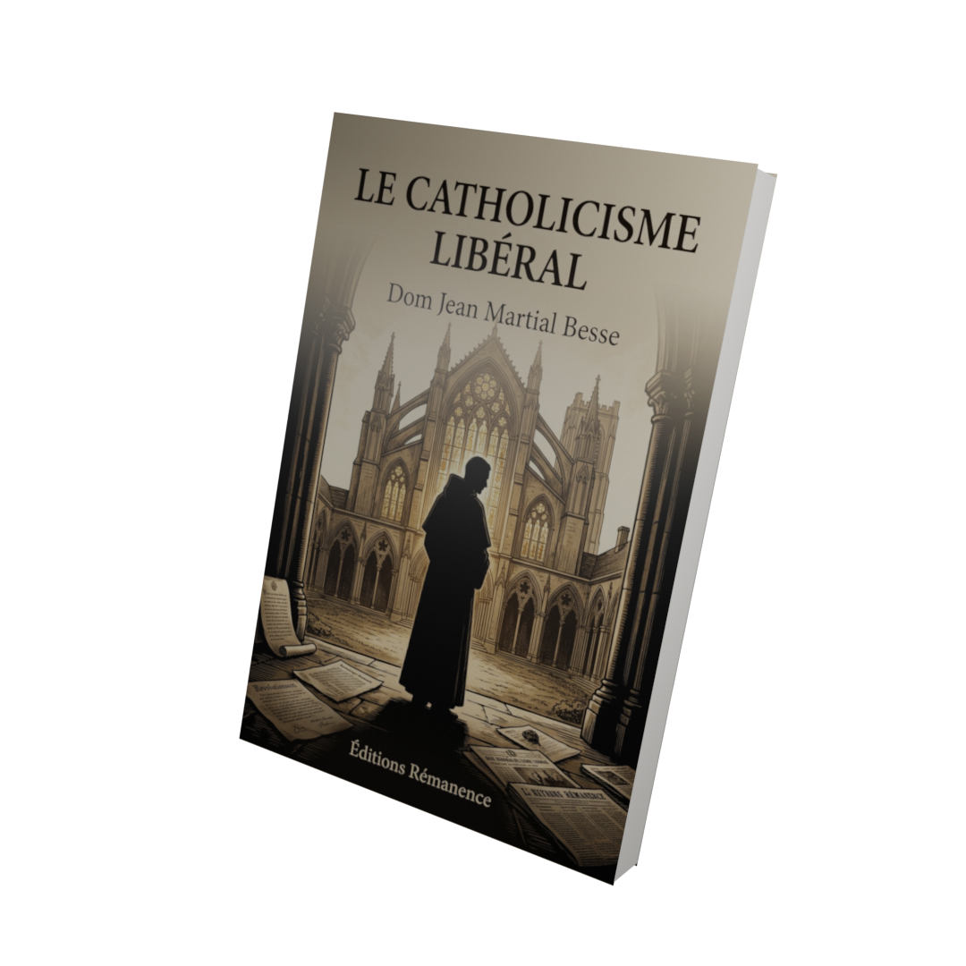 Le catholicisme libéral - Dom Jean Martial Besse (Vue 3D)