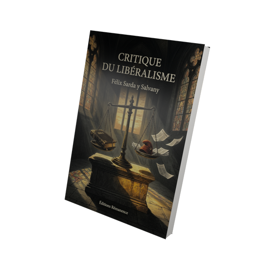 Critique du libéralisme - Félix Sarda y Salvany (Vue 3D)