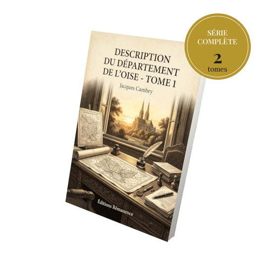 Description du département de l’Oise – série complète en 2 tomes
