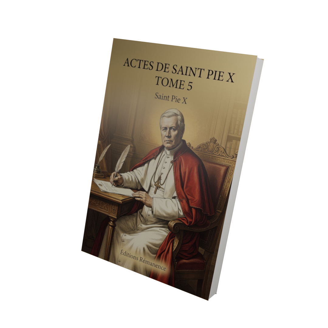 Actes de Saint Pie X Tome 5 - Saint Pie X (Vue 3D)