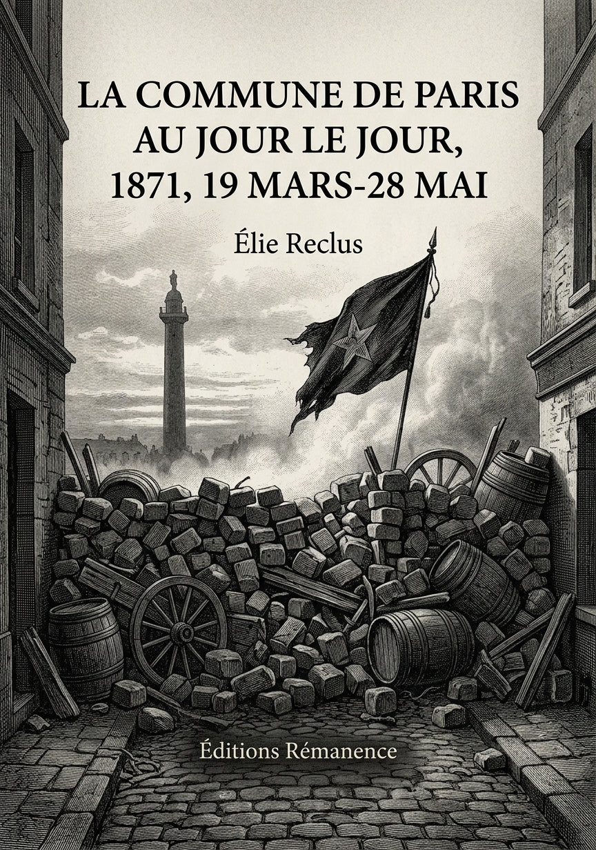 La Commune de Paris au jour le jour, 1871, 19 mars-28 mai - Élie Reclus (Couverture)