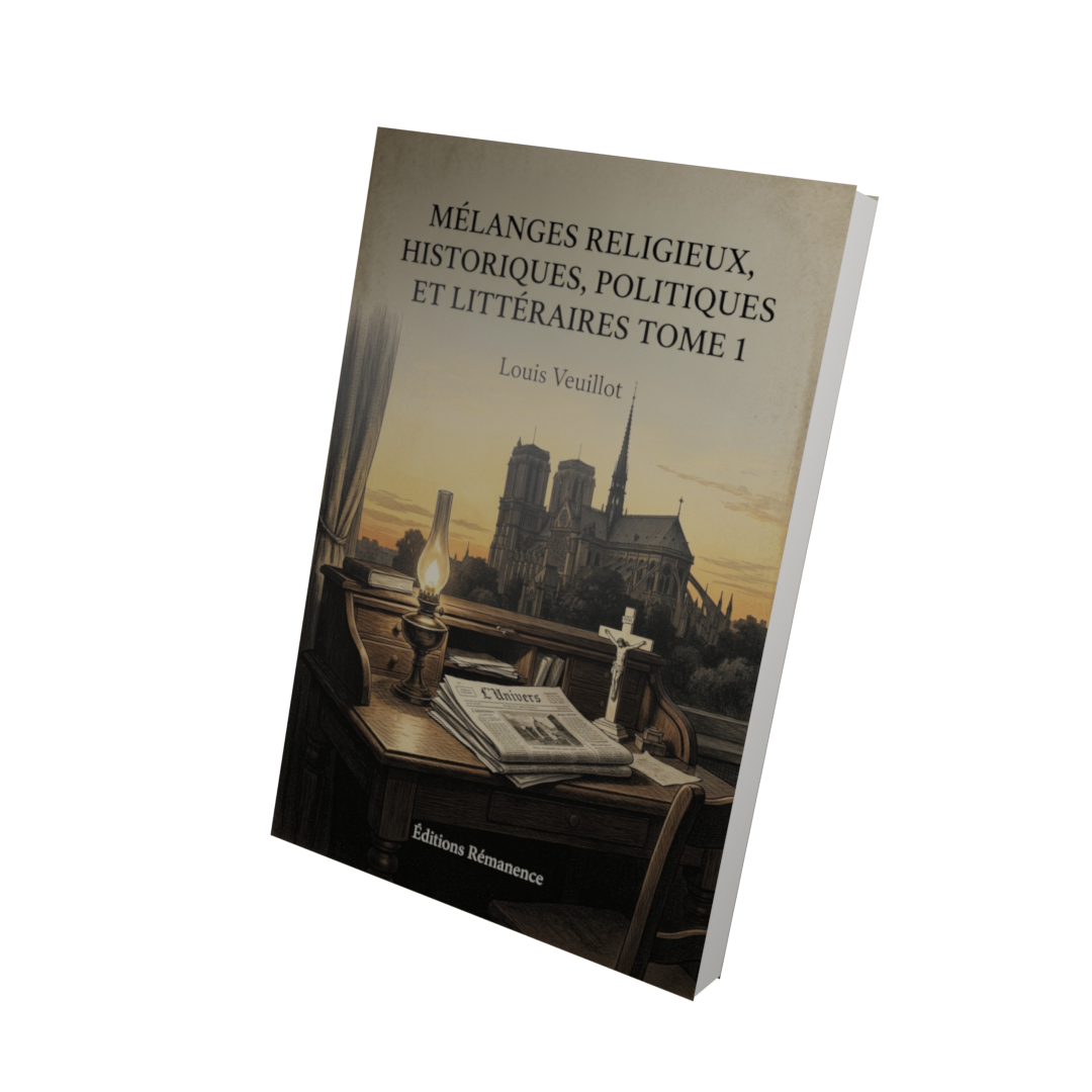Mélanges religieux, historiques, politiques et littéraires Tome 1 - Louis Veuillot (Vue 3D)