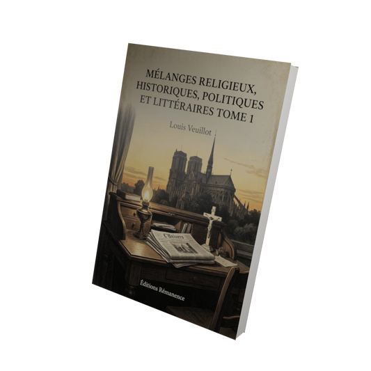 Mélanges religieux, historiques, politiques et littéraires Tome 1 - Louis Veuillot (Vue 3D)