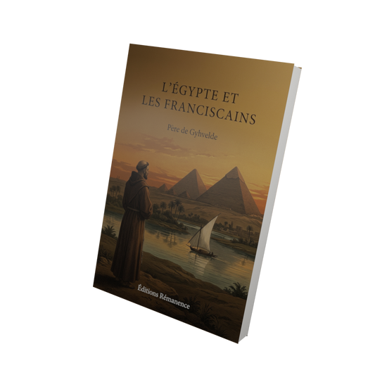 L'Égypte et les Franciscains - Père de Gyhvelde (Vue 3D)