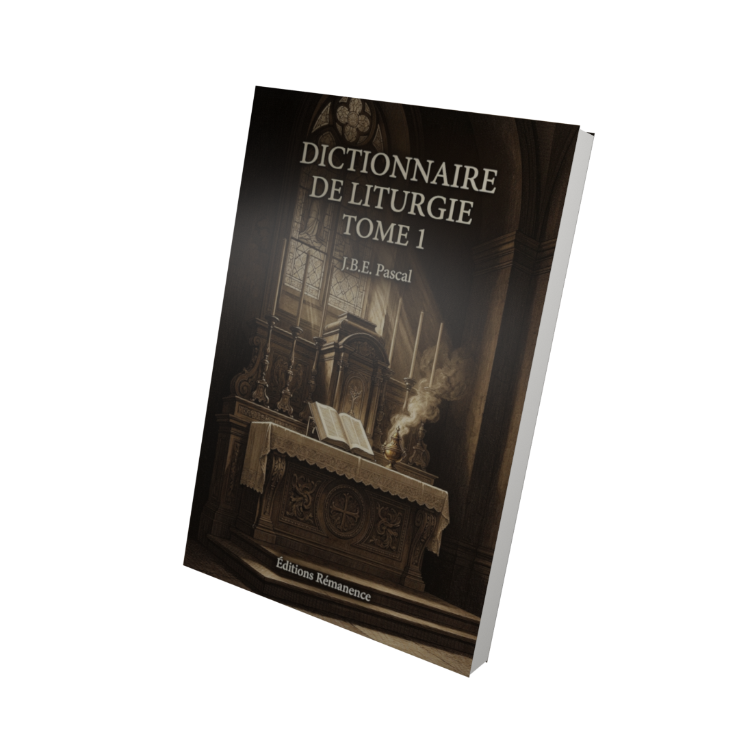 Dictionnaire de liturgie Tome 1 - J.B.E. Pascal (Vue 3D)