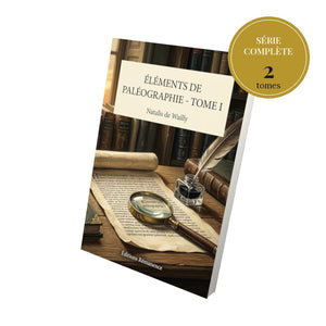 Éléments de paléographie - Série complète en 2 tomes - Natalis de Wailly