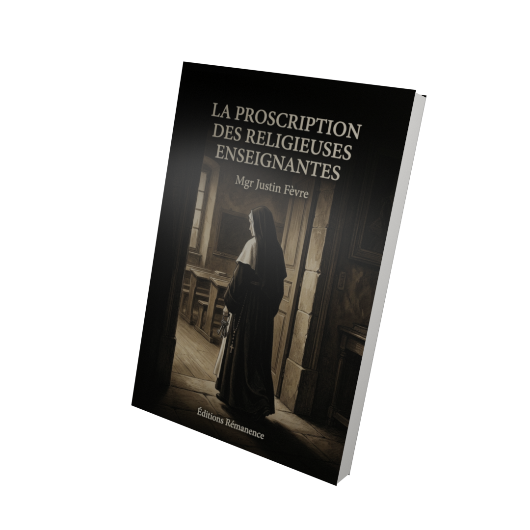 La proscription des religieuses enseignantes - Mgr Justin Fèvre (Vue 3D)