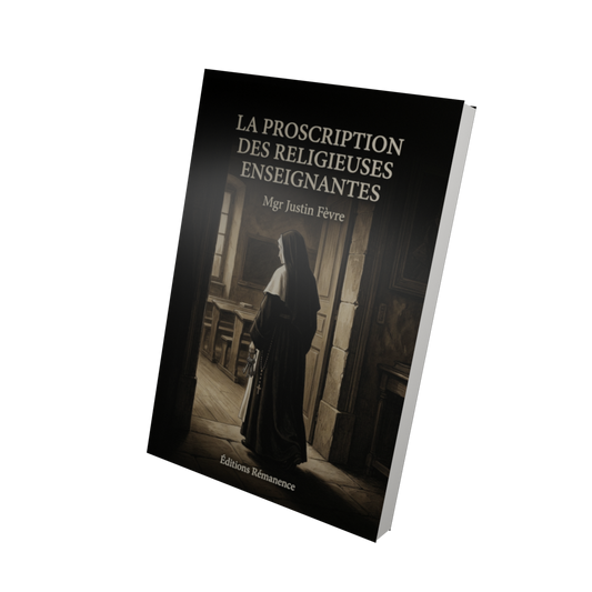La proscription des religieuses enseignantes - Mgr Justin Fèvre (Vue 3D)