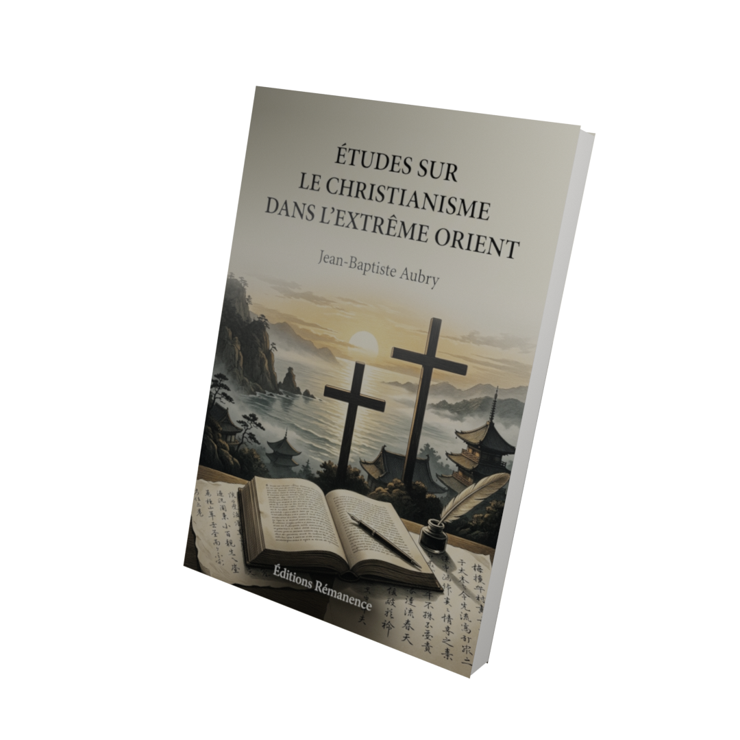 Études sur le christianisme dans l'Extrême Orient - Jean-Baptiste Aubry (Vue 3D)