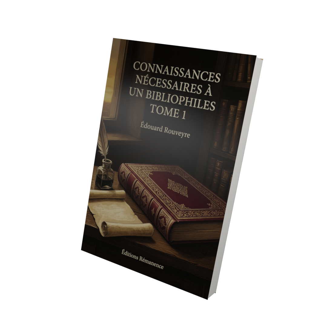 Connaissances nécesssaires à un bibliophiles Tome 1 - Édouard Rouveyre (Vue 3D)