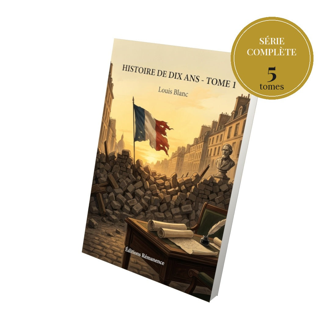 Histoire de dix ans – série complète en 5 tomes