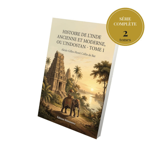 Histoire de l’Inde ancienne et moderne, ou l’Indostan – série complète en 2 tomes