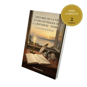Histoire de la vie et des ouvrages de J.-J. Rousseau - Série complète en 2 tomes - Victor-Donatien de Musset