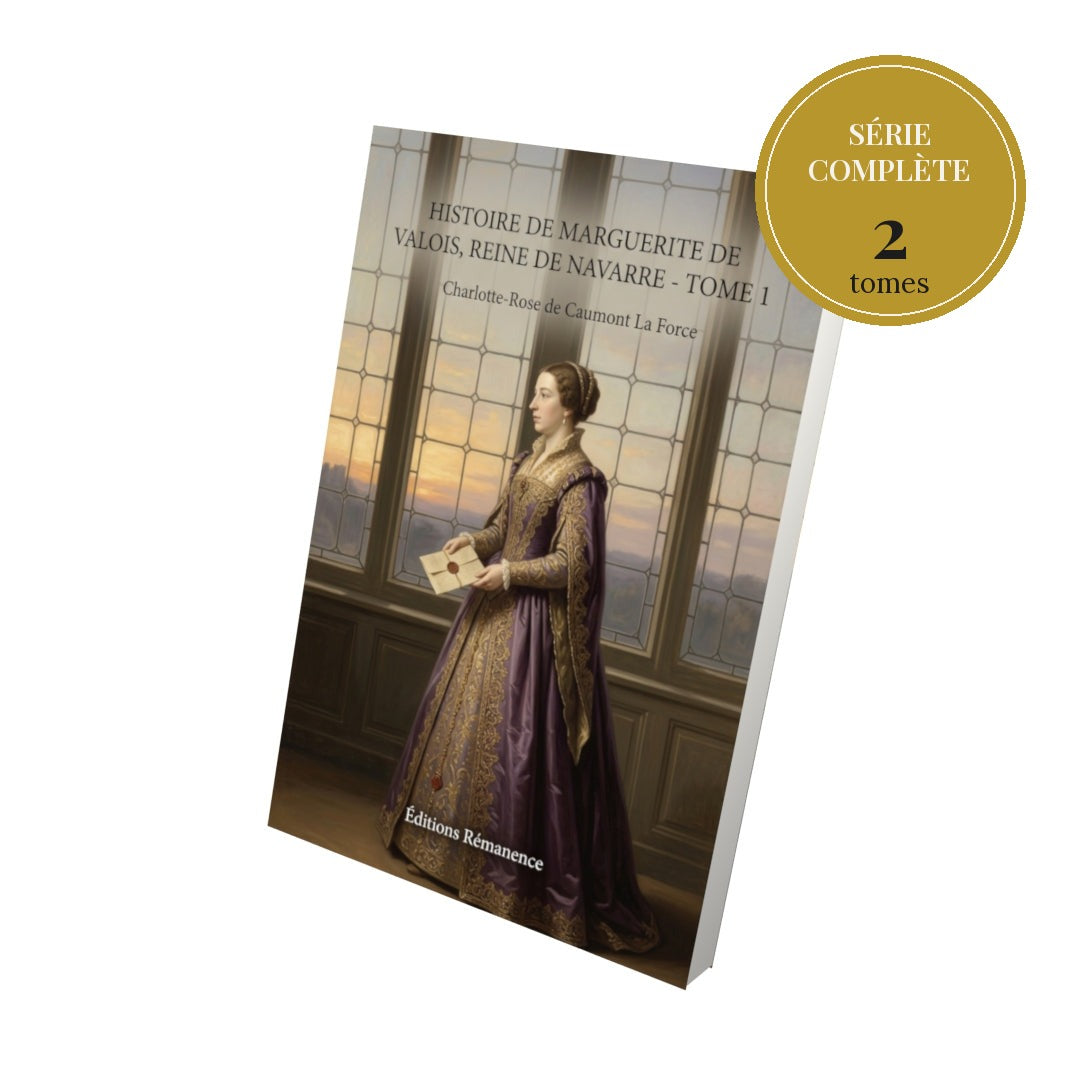 Histoire de Marguerite de Valois, reine de Navarre – série complète en 2 tomes