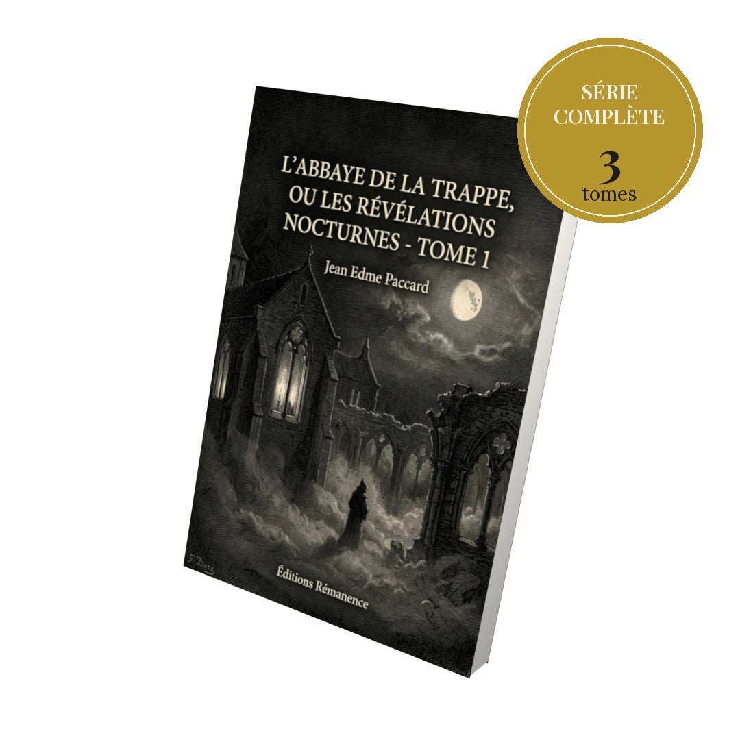 L’Abbaye de la Trappe, ou les Révélations nocturnes – série complète en 3 tomes
