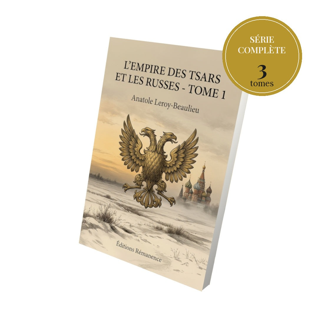 L’Empire des tsars et les Russes – série complète en 3 tomes