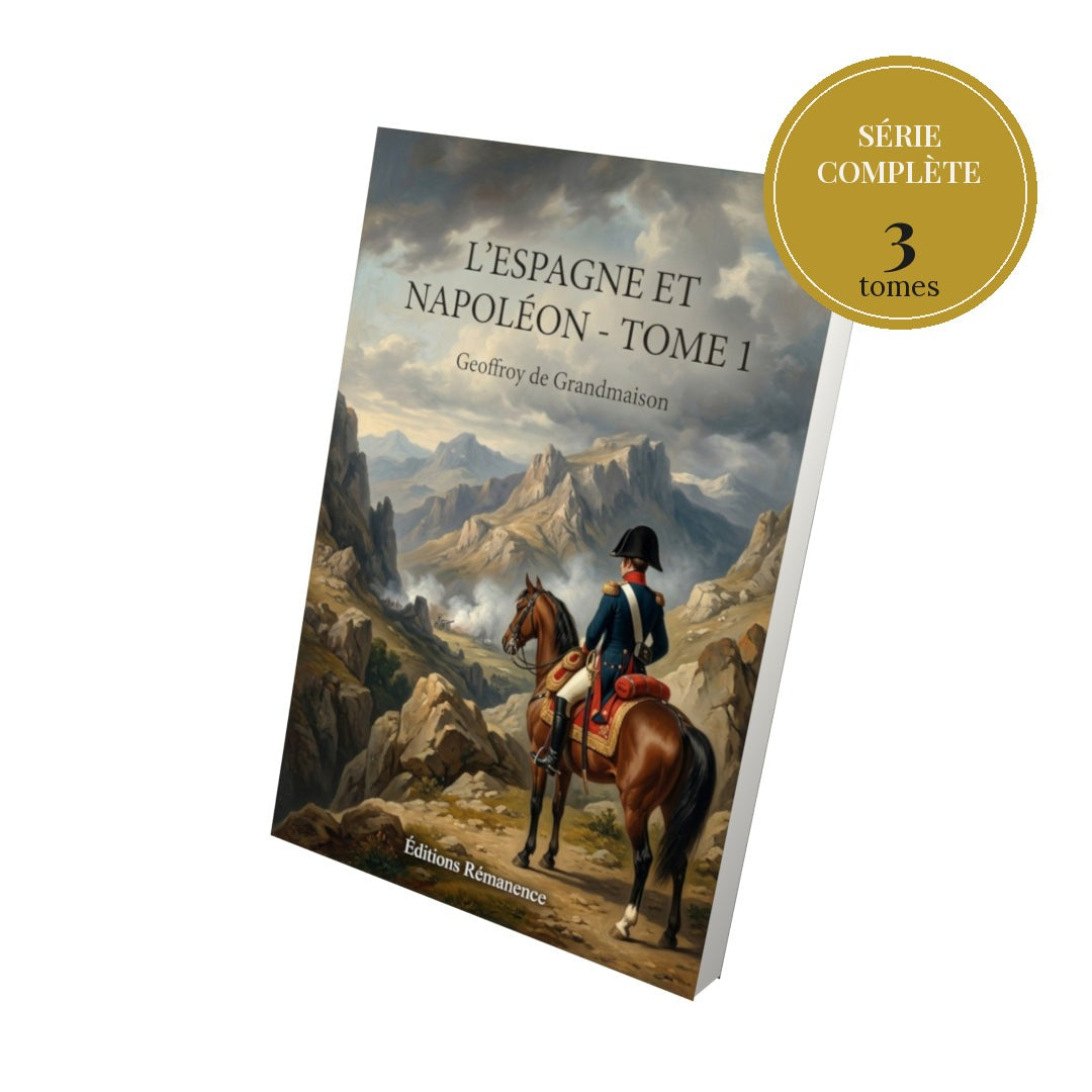 L'Espagne et Napoléon – série complète en 3 tomes