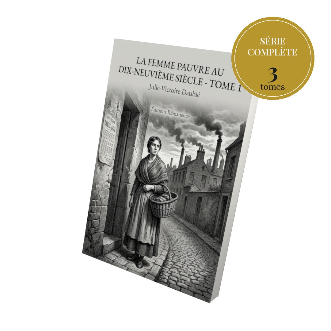 La Femme pauvre au dix-neuvième siècle – série complète en 3 tomes