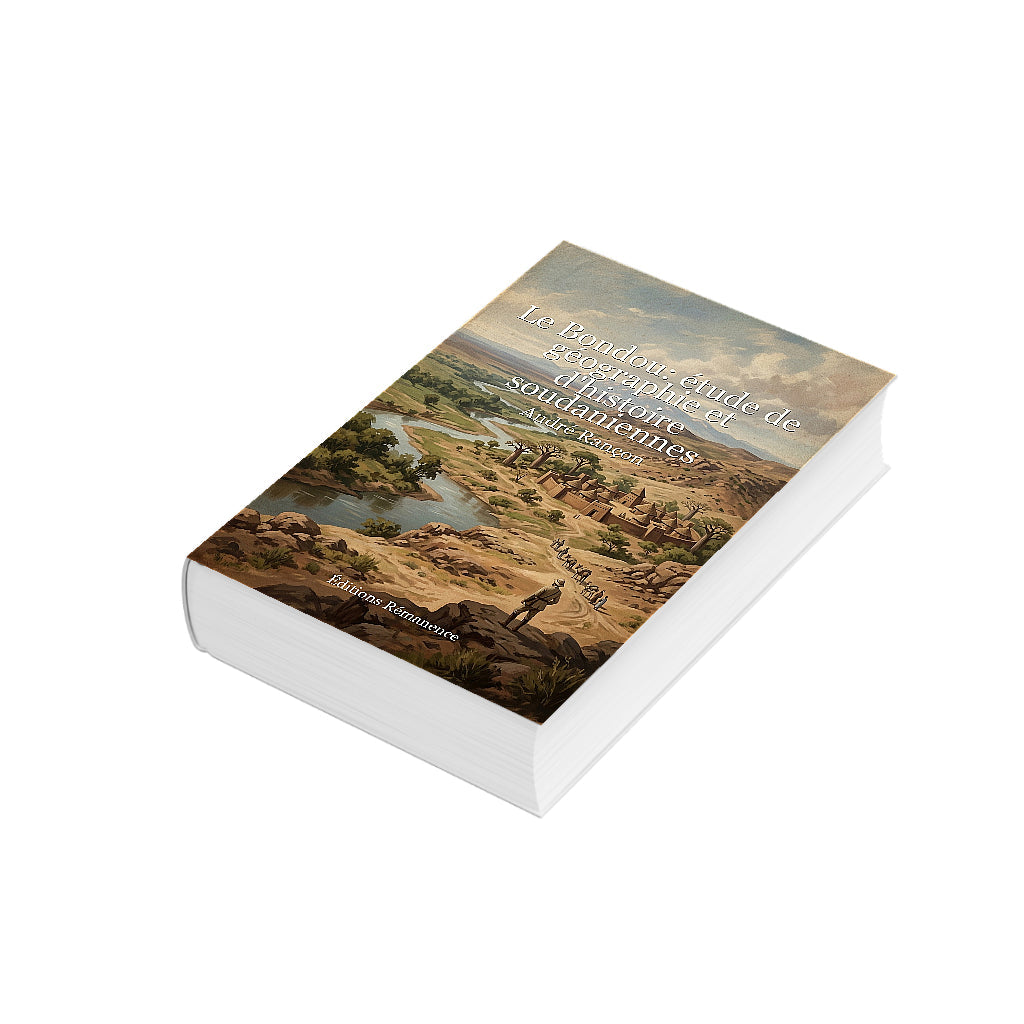 Couverture 3D de Le Bondou: étude de géographie et d'histoire soudaniennes – André Rançon