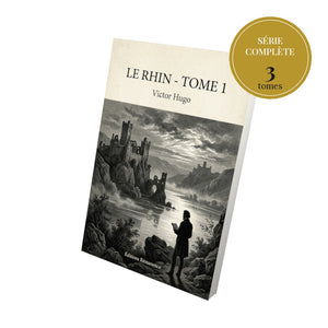 Le Rhin - Série complète en 3 tomes - Victor Hugo