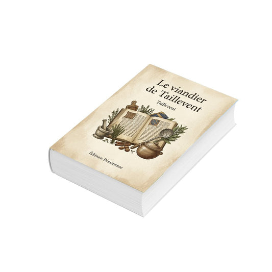 Couverture 3D de Le viandier de Taillevent – Taillevent