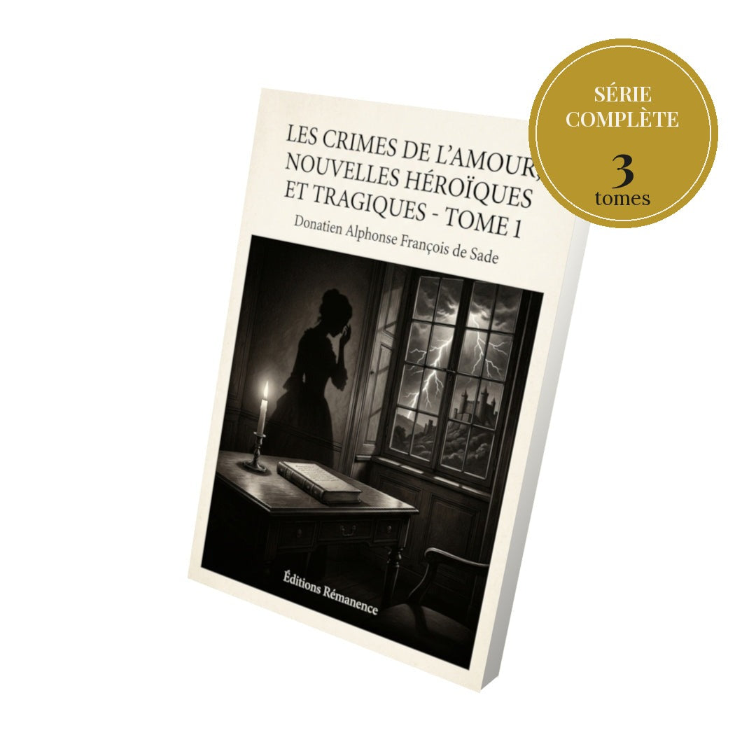 Les crimes de l’amour, Nouvelles héroïques et tragiques – série complète en 3 tomes