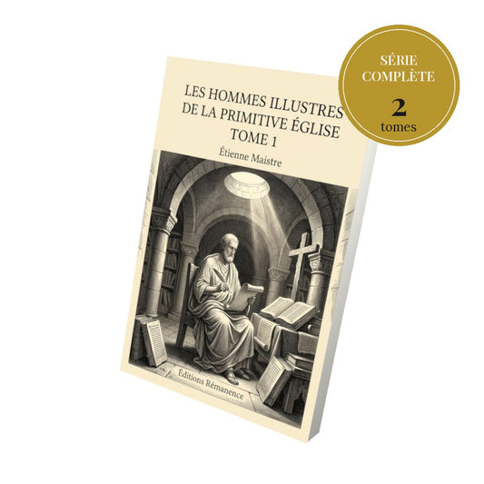 Les hommes illustres de la primitive Église – série complète en 2 tomes