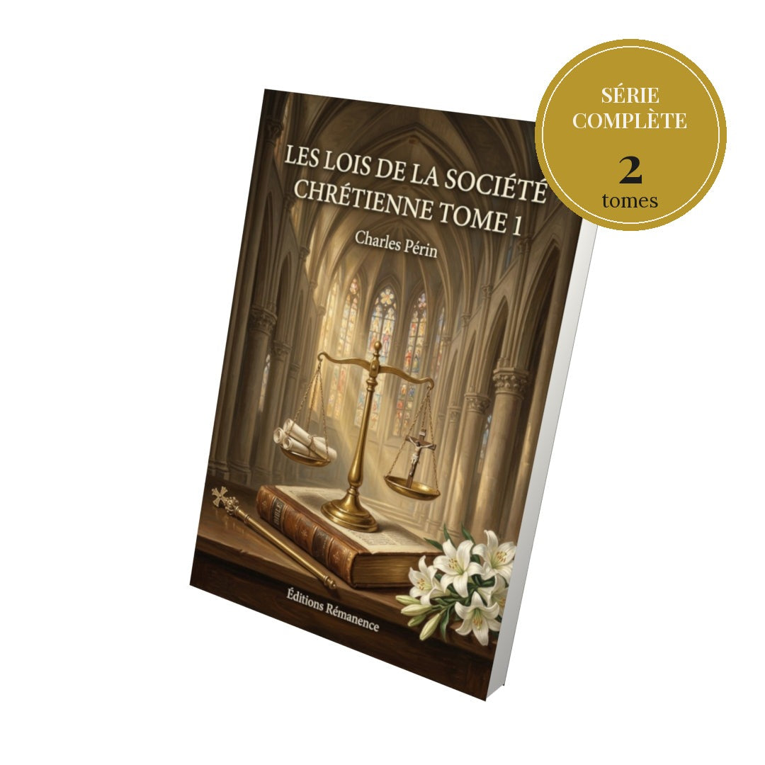 les lois de la société chrétienne – série complète en 2 tomes
