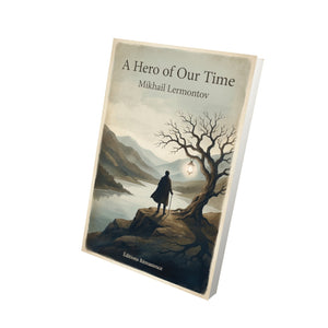 A Hero of Our Time – Mikhail Lermontov