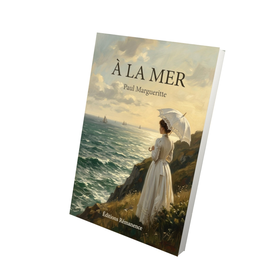Livre À la mer par Paul Margueritte - Vue 3D - Editions Remanence