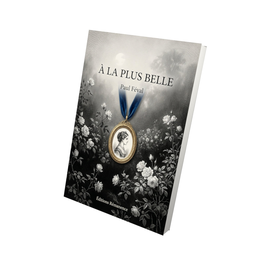 Livre À la plus belle - Paul Féval - Vue 3D - Editions Remanence