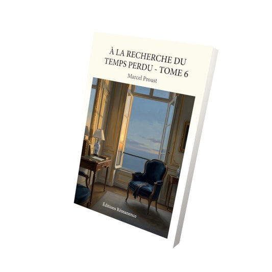 Livre À la recherche du temps perdu - Tome 6 par Marcel Proust - Vue 3D - Editions Remanence