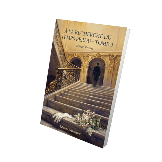 Livre À la recherche du temps perdu - Tome 9 par Marcel Proust - Vue 3D - Editions Remanence