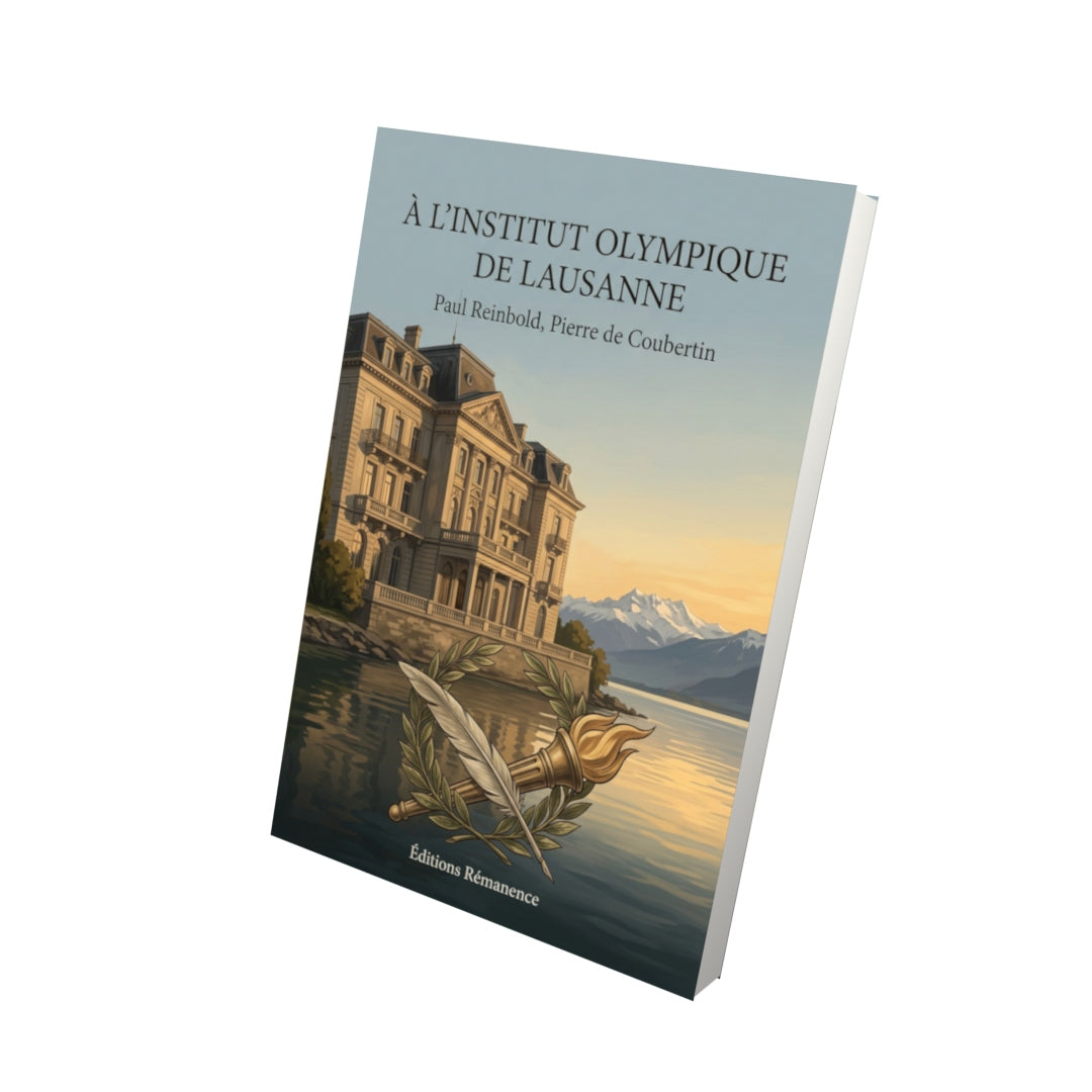 Livre À l’Institut olympique de Lausanne par Paul Reinbold, Pierre de Coubertin - Vue 3D - Editions Remanence