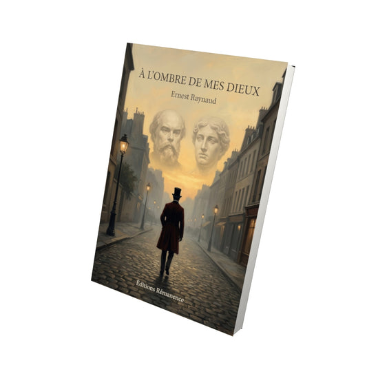 Livre À l’ombre de mes dieux par Ernest Raynaud - Vue 3D - Editions Remanence