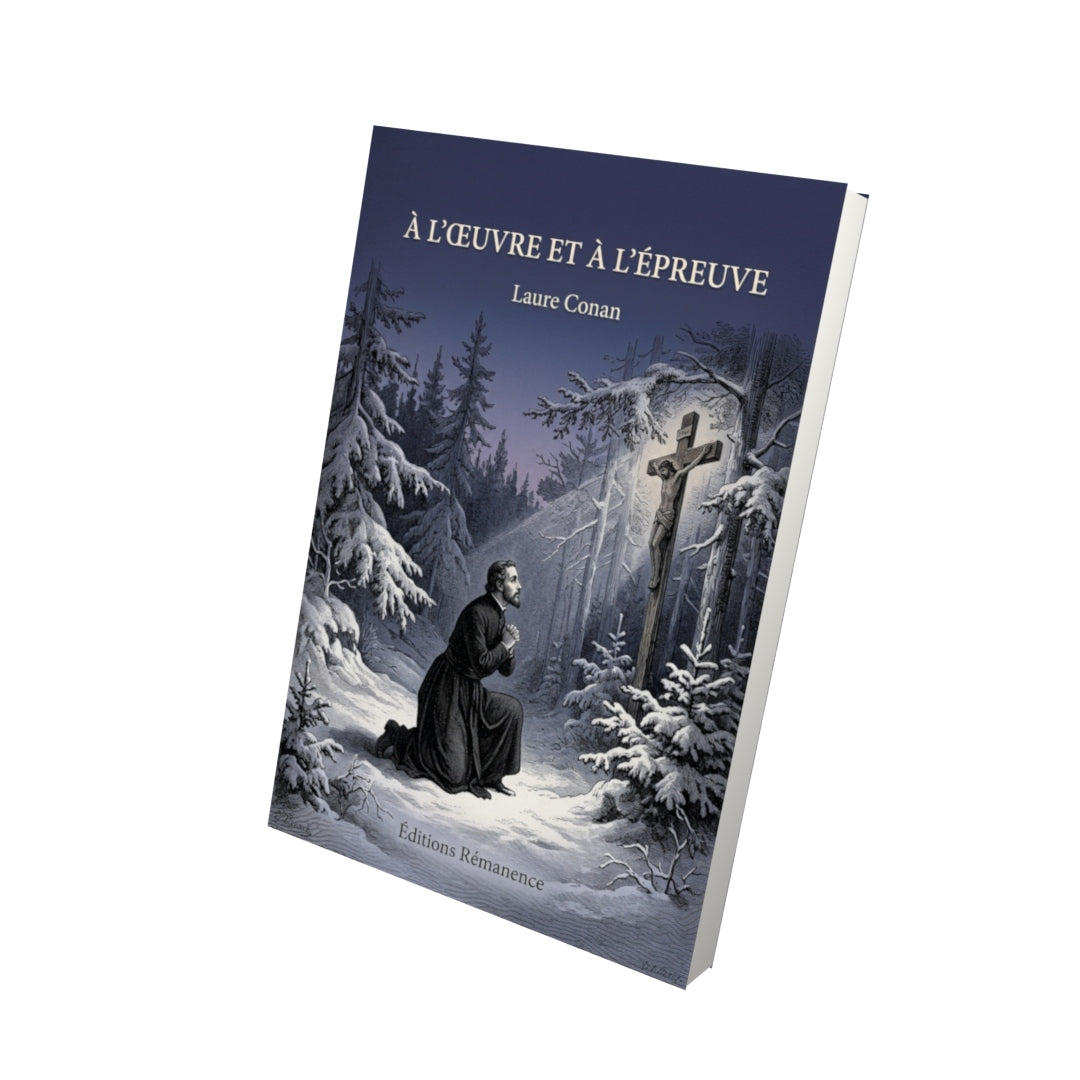 Livre À l’œuvre et à l’épreuve par Laure Conan - Vue 3D - Editions Remanence