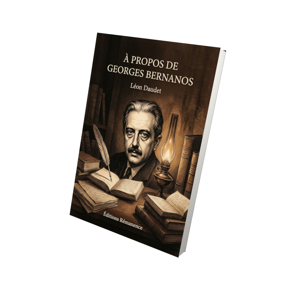 Livre À propos de Georges Bernanos par Léon Daudet - Vue 3D - Editions Remanence
