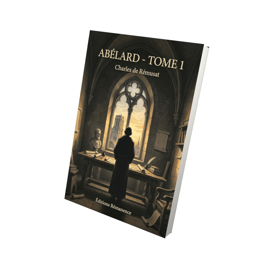 Livre Abélard - Tome 1 par Charles de Rémusat - Vue 3D - Editions Remanence