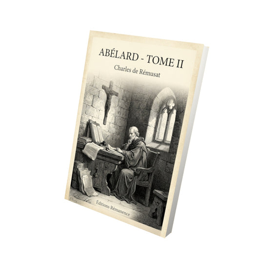 Livre Abélard - Tome II - Charles de Rémusat - Vue 3D - Editions Remanence