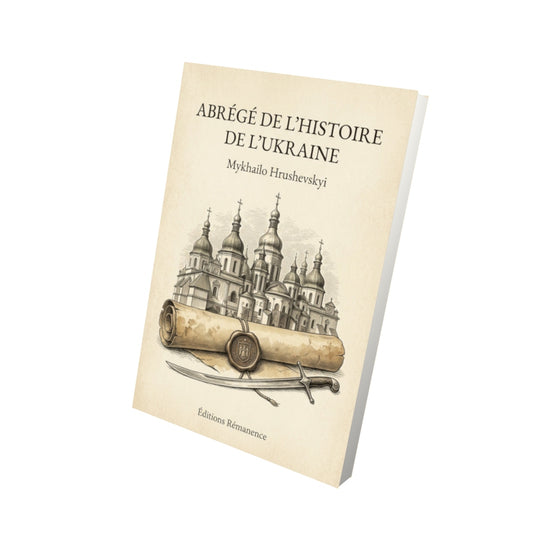 Livre Abrégé de l'histoire de l'Ukraine - Mykhailo Hrushevskyi - Vue 3D - Editions Remanence