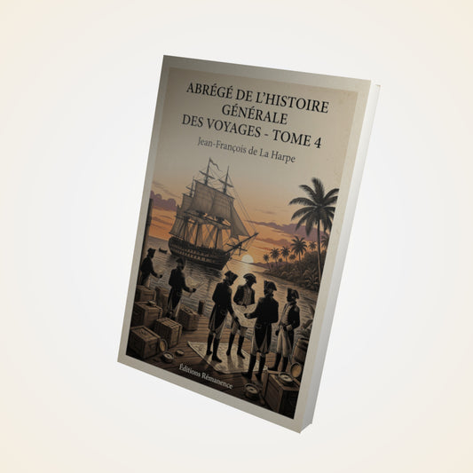 Livre Abrégé de l'Histoire Générale des Voyages - Tome 4 - Jean-François de La Harpe - Couverture 3D