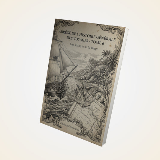 Livre Abrégé de l'Histoire Générale des Voyages - Tome 6 - Jean-François de La Harpe - Couverture 3D