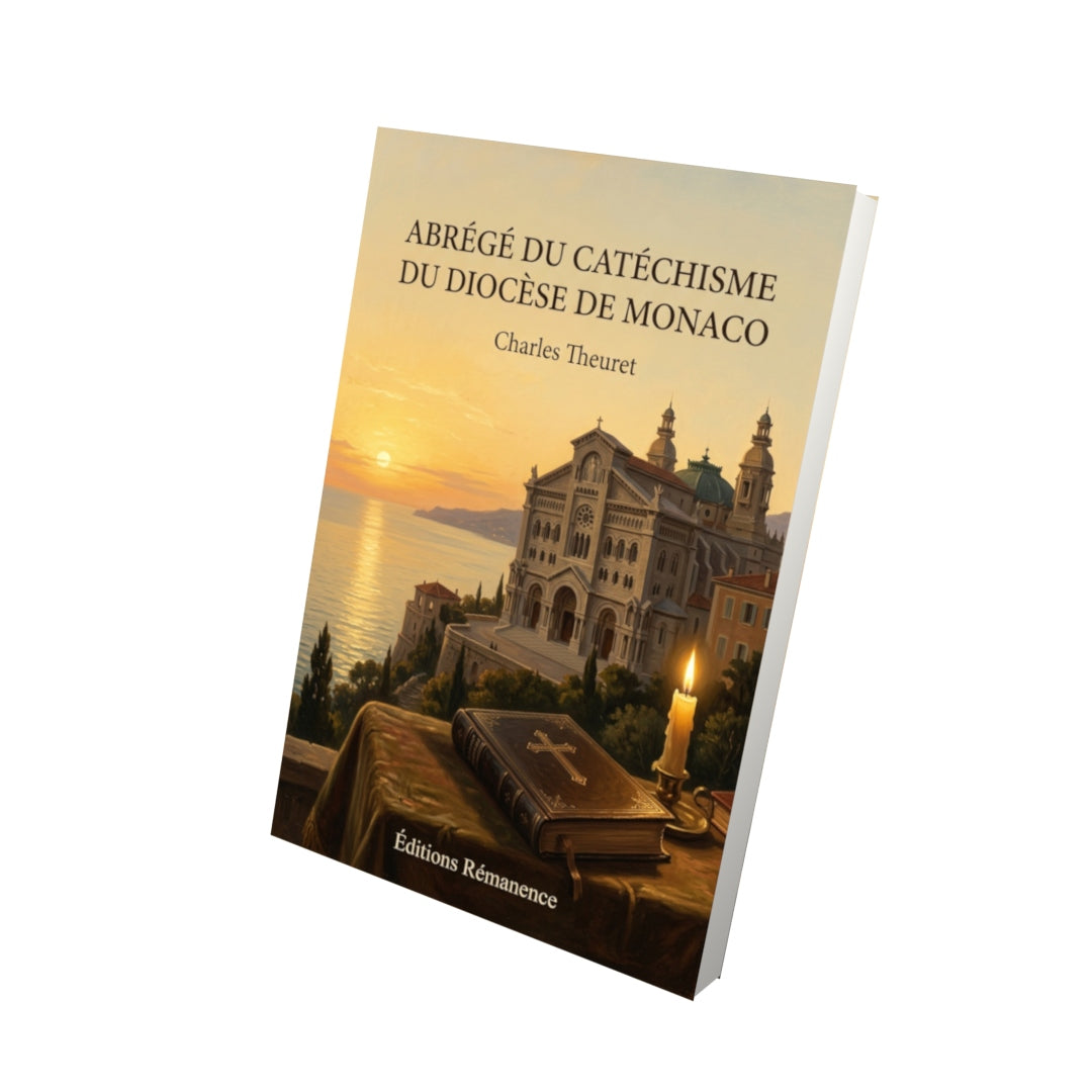 Livre Abrégé du catéchisme du diocèse de Monaco par Charles Theuret - Vue 3D - Editions Remanence